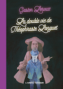 Double vie de Théophraste Longuet (La)